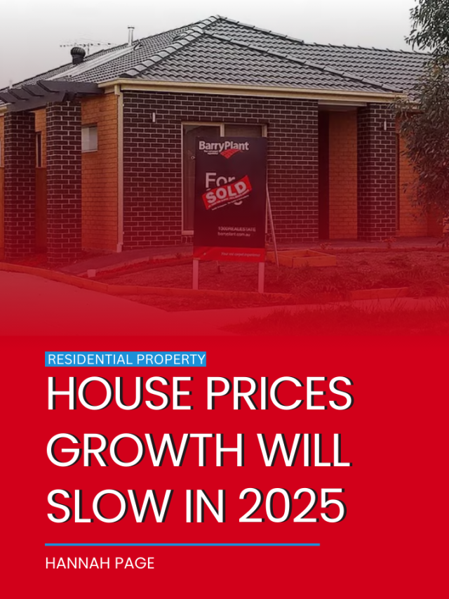 House prices growth will slow in 2025